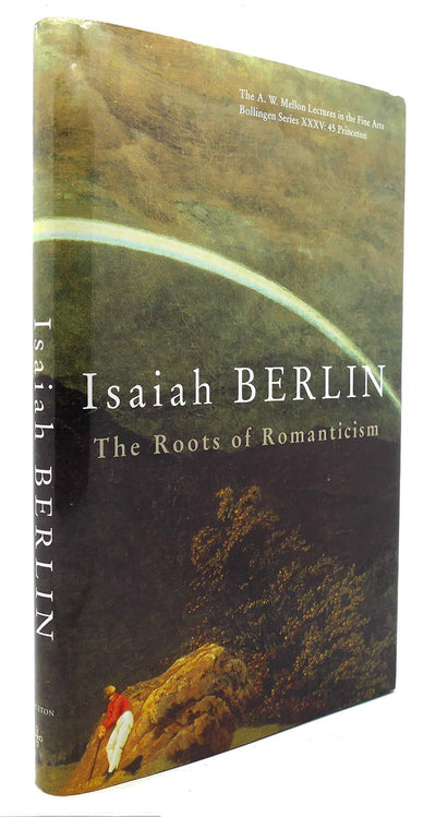 The Roots of Romanticism by Isaiah Berlin