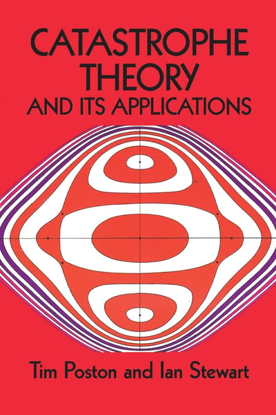 Catastrophe Theory and Its Applications (Dover Books on Math