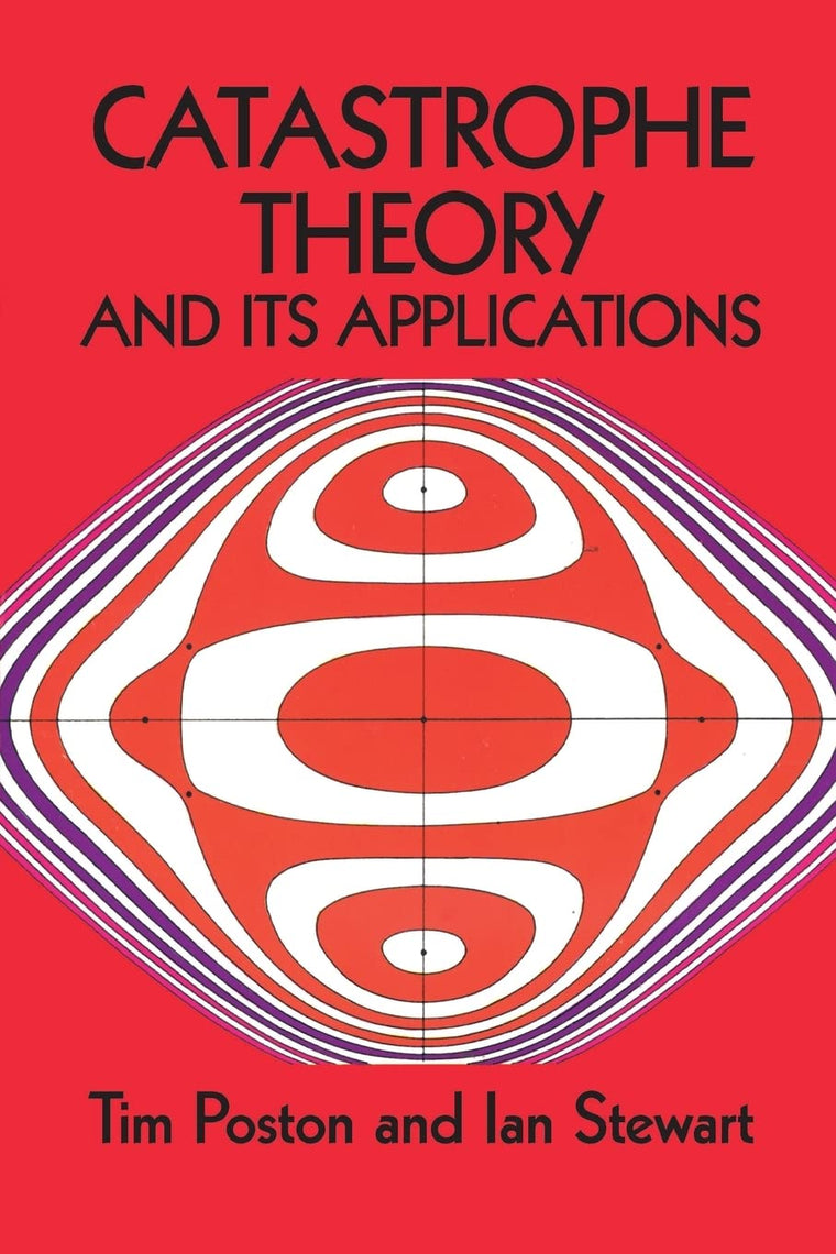 Catastrophe Theory and Its Applications (Dover Books on Math