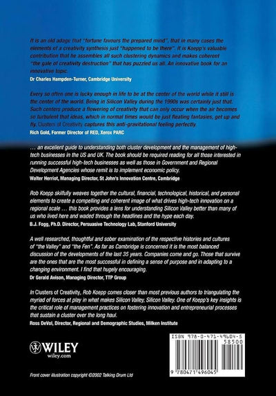 Clusters of Creativity: Enduring Lessons on Innovation and Entrepreneurship from Silicon Valley and Europe's Silicon Fen