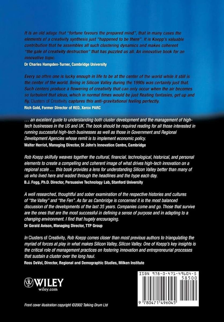 Clusters of Creativity: Enduring Lessons on Innovation and Entrepreneurship from Silicon Valley and Europe's Silicon Fen