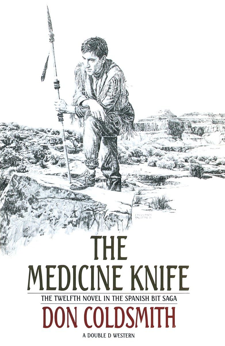 The Medicine Knife: A Novel (The Spanish Bit Saga)