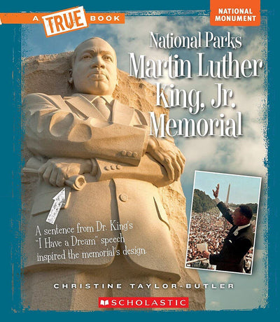 Martin Luther King, Jr. Memorial (A True Book: National Parks) (A True Book (Relaunch))