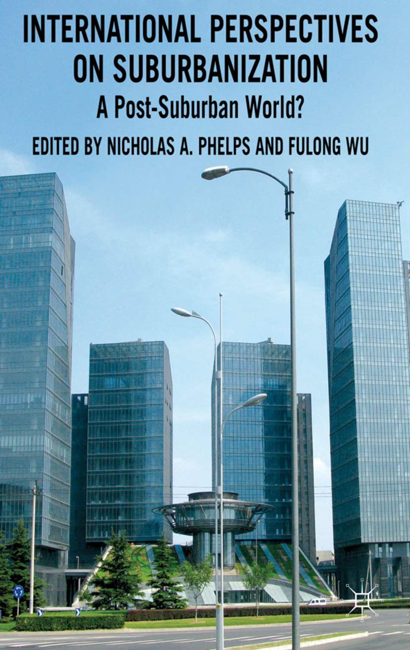 International Perspectives on Suburbanization: A Post-Suburban World?