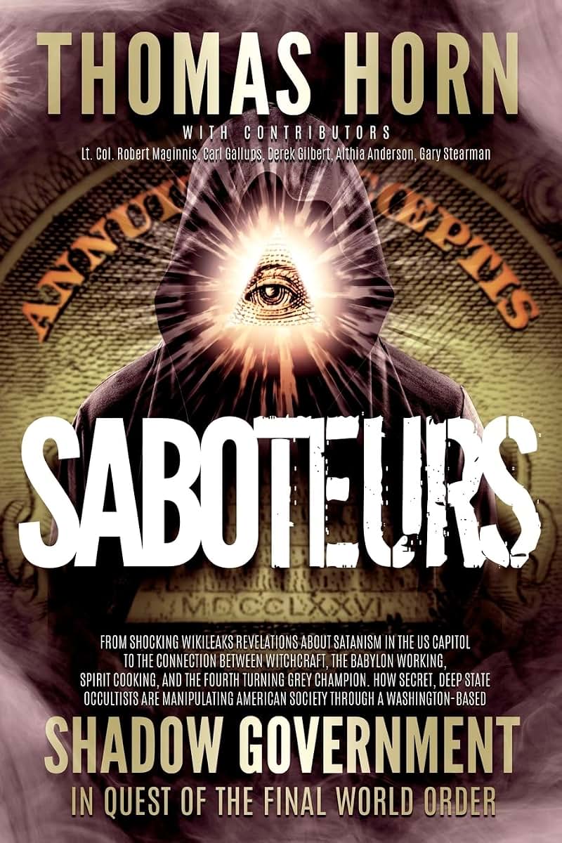 Saboteurs: How Secret, Deep State Occultists Are Manipulatin