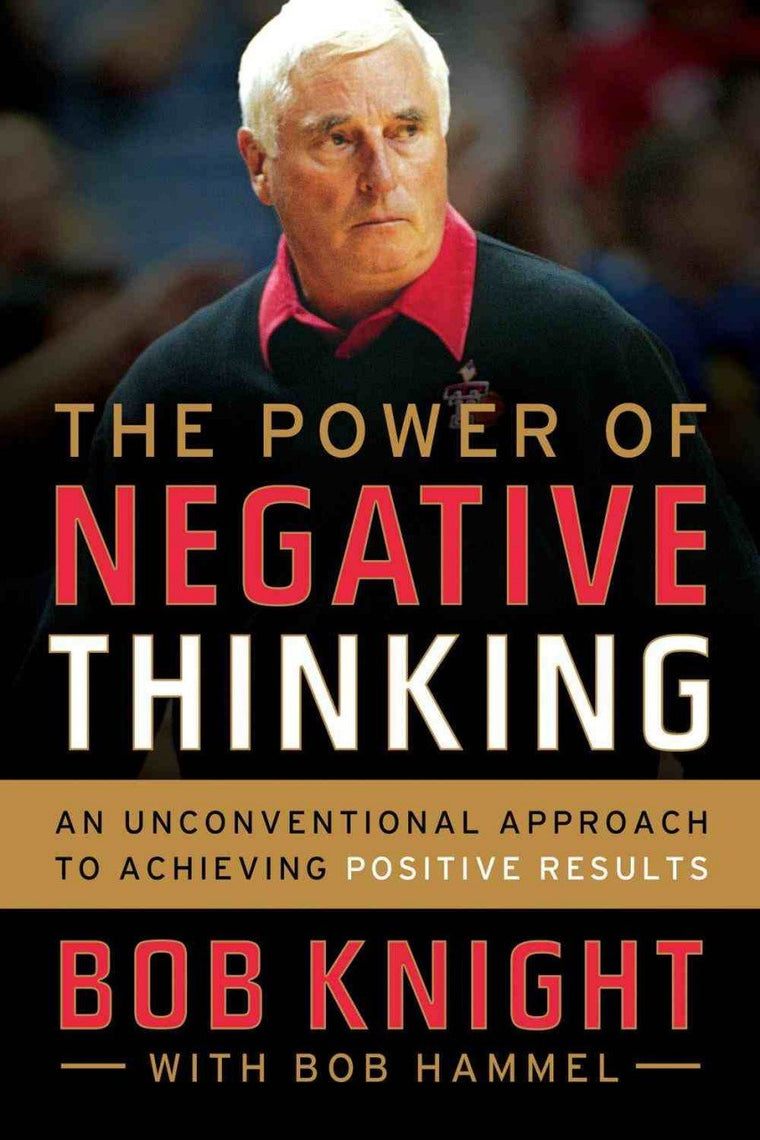 The Power of Negative Thinking: An Unconventional Approach t