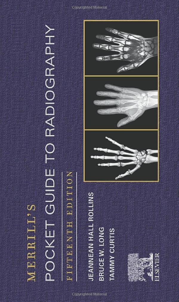 Merrill's Pocket Guide to Radiography by Rollins MRC BSRT(R)