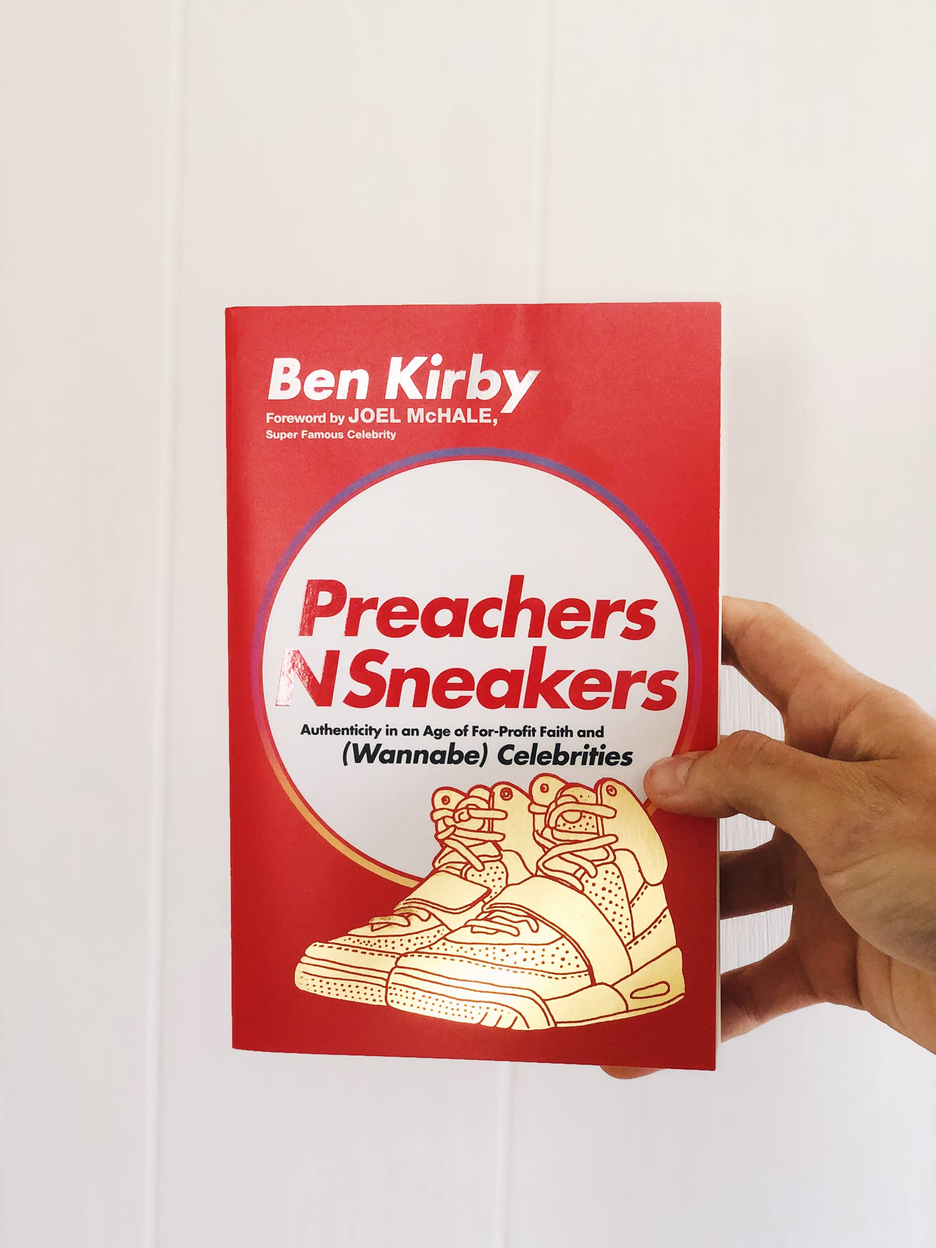 PreachersNSneakers: Authenticity in an Age of For-Profit Faith and (Wannabe) Celebrities