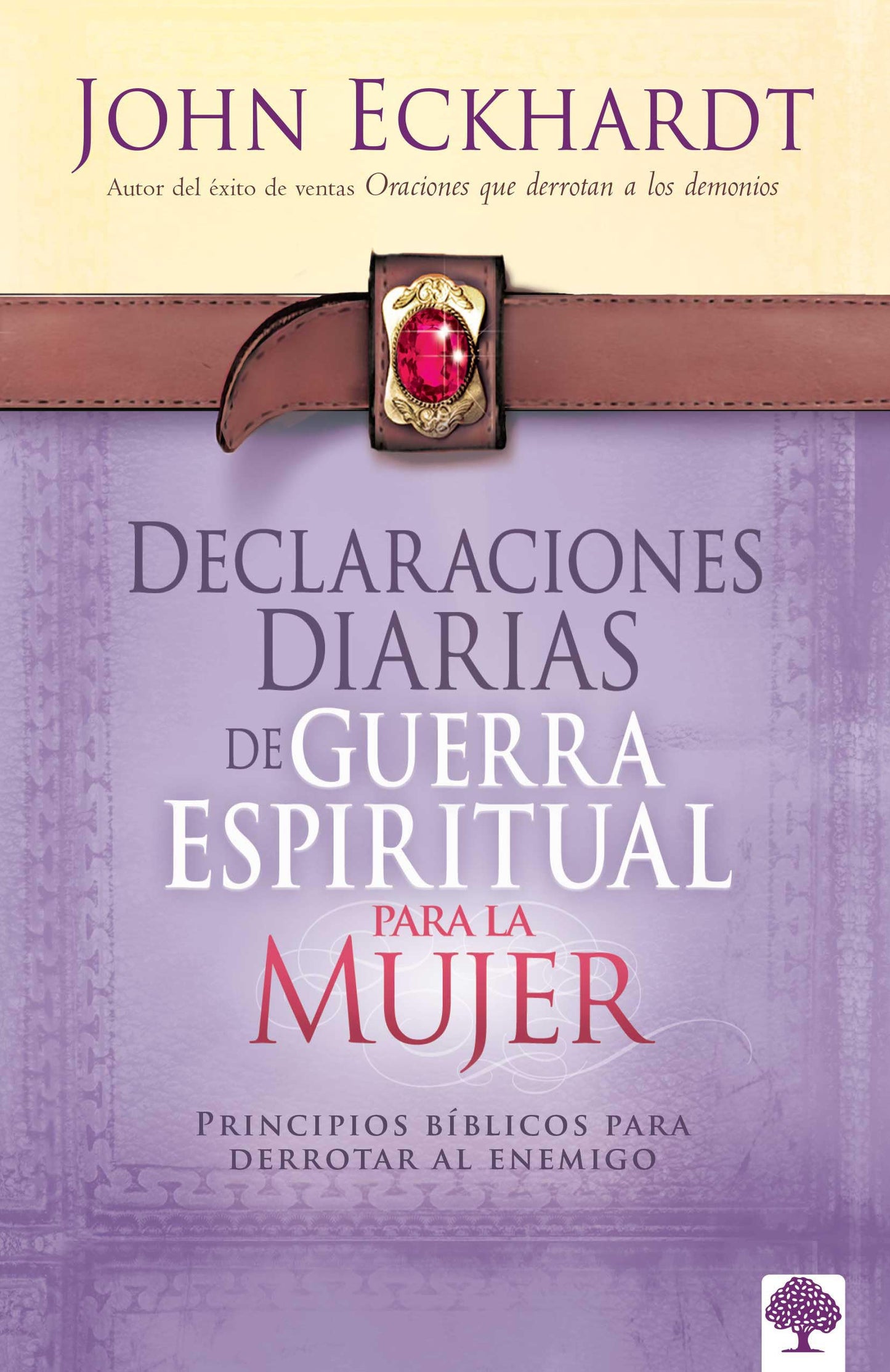 Declaraciones diarias de guerra espiritual para la mujer: Principios bblicos para derrotar al enemigo (Spanish Edition)