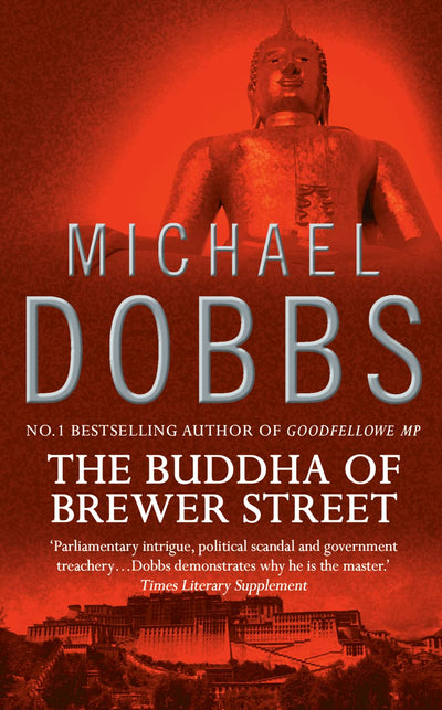 The Buddha of Brewer Street: An explosive suspense fiction novel of international political intrigue (Thomas Goodfellowe)