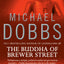 The Buddha of Brewer Street: An explosive suspense fiction novel of international political intrigue (Thomas Goodfellowe)