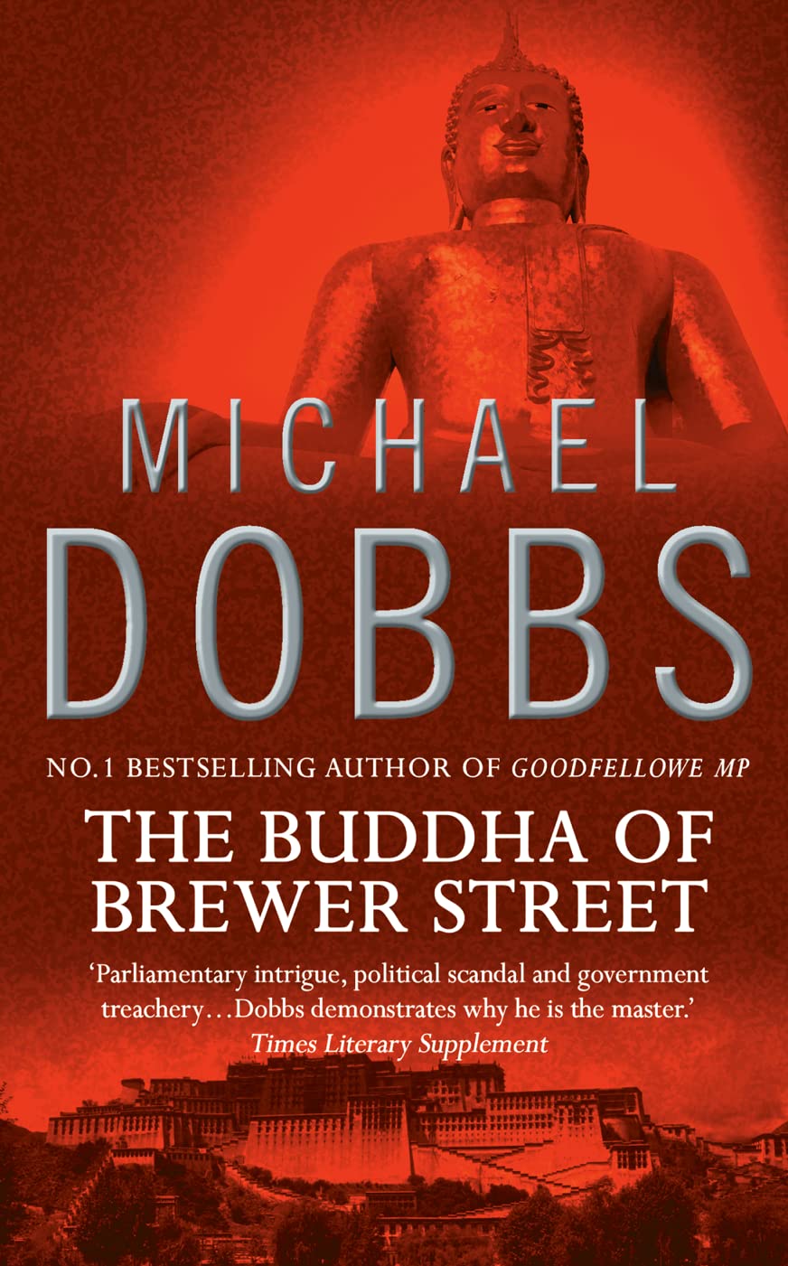 The Buddha of Brewer Street: An explosive suspense fiction novel of international political intrigue (Thomas Goodfellowe)
