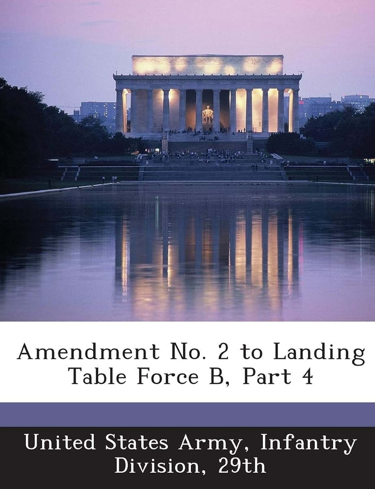 Amendment No. 2 to Landing Table Force B, Part 4