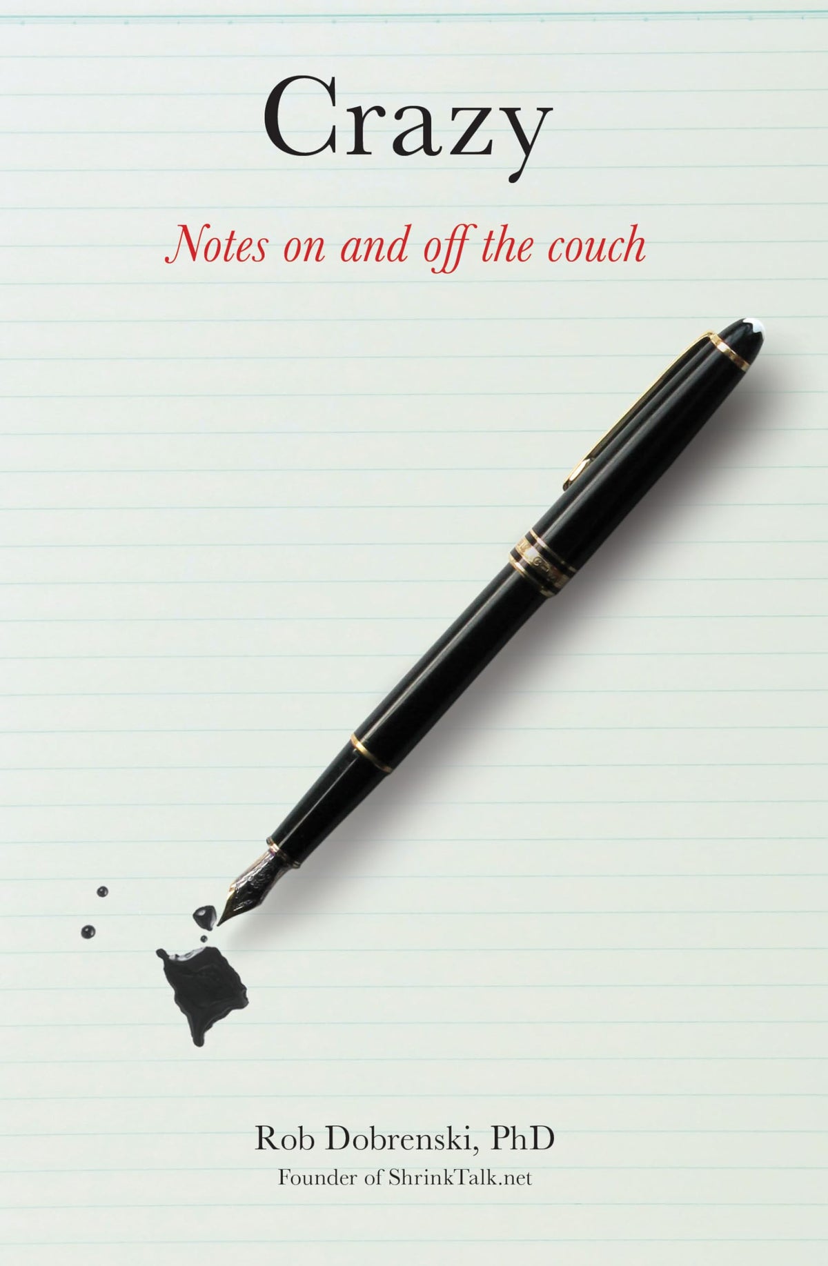 Crazy: Notes On And Off The Couch
