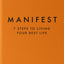 Manifest: 7 Steps to Living Your Best Life