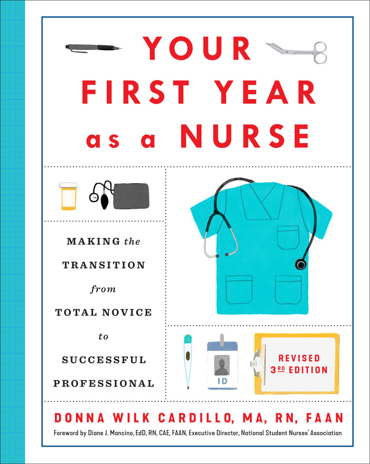 Your First Year As a Nurse, Revised Third Edition: Making th