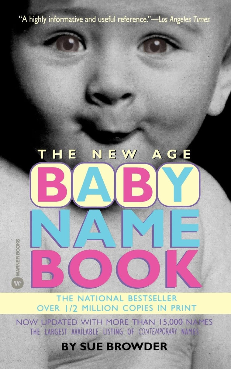 The New Age Baby Name Book by Browder, Sue