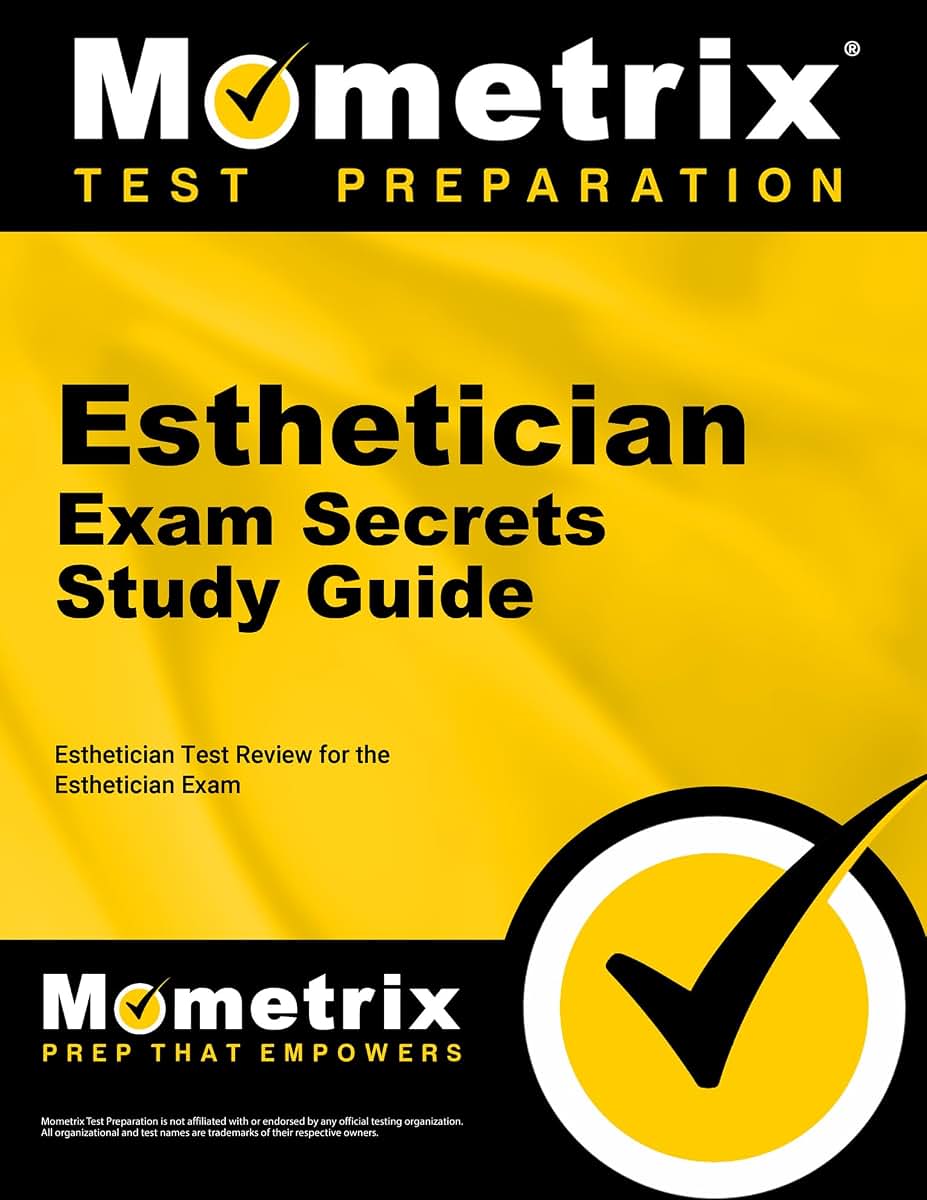 Esthetician Exam Secrets Study Guide: Esthetician Test Review for the Esthetician Exam