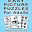 Easy Picture Puzzles For Adults: Includes Spot the Odd One Out, Find the Stars, Mazes and Find the Differences