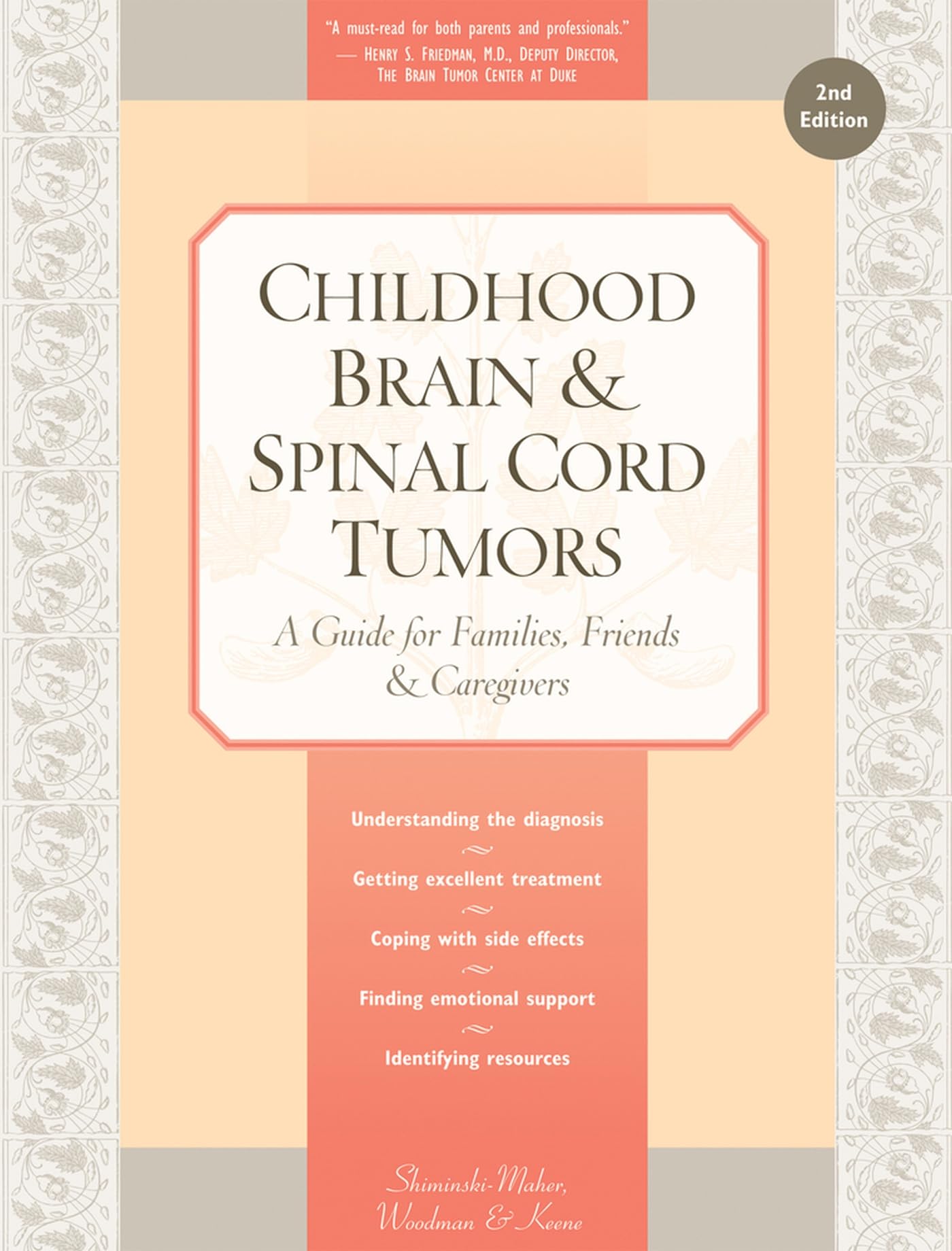 Childhood Brain & Spinal Cord Tumors: A Guide for Families, Friends & Caregivers