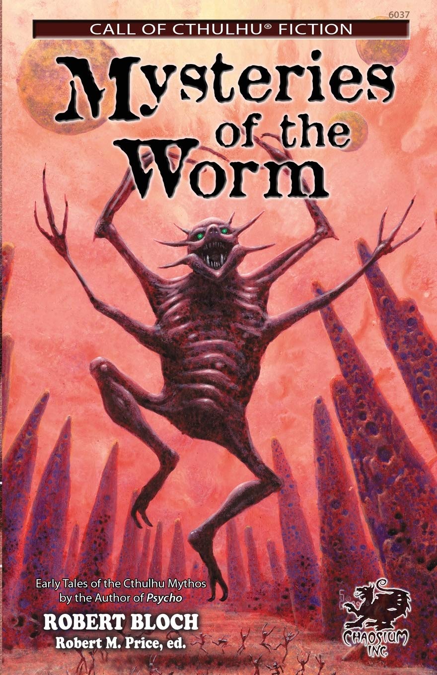 Mysteries of the Worm: Early Tales of the Cthulhu Mythos (Call of Cthulhu Fiction)