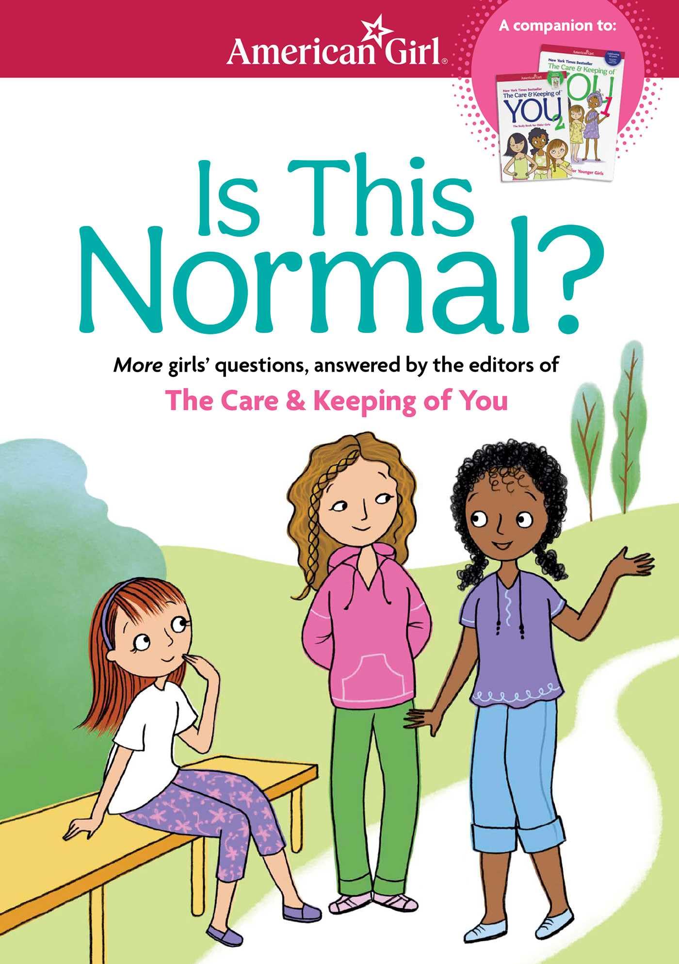 Is This Normal: MORE Girls' Questions, Answered by the Editor