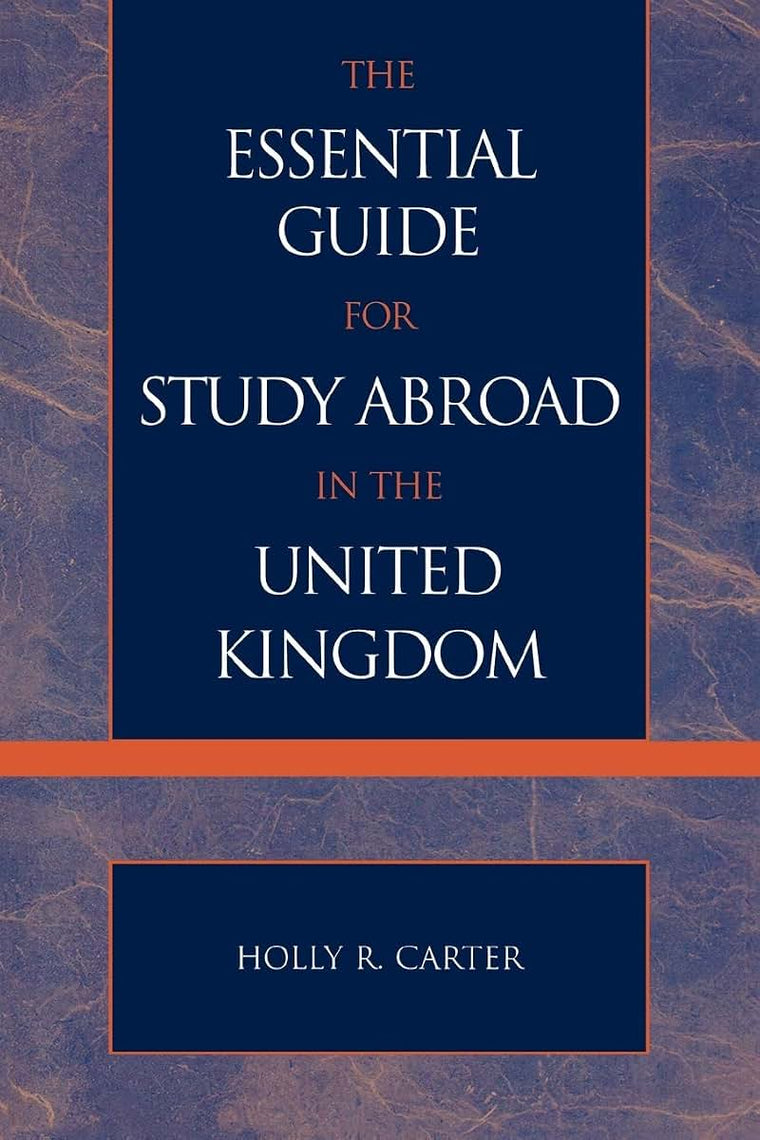 The Essential Guide for Study Abroad in the United Kingdom