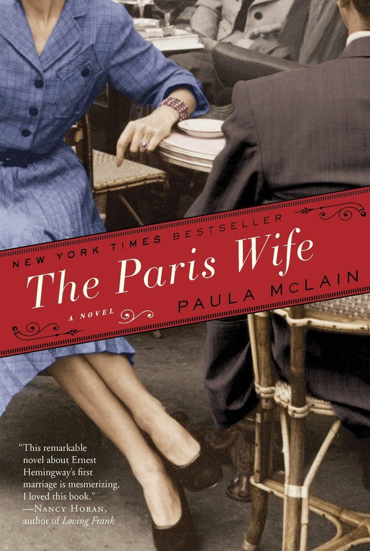 The Paris Wife: A Novel by McLain, Paula