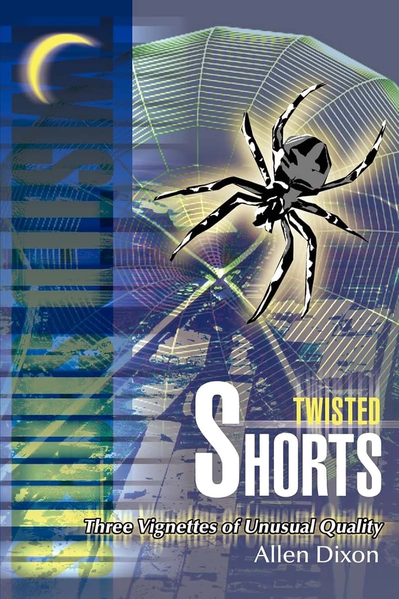 Twisted Shorts: Three Vignettes of Unusual Quality