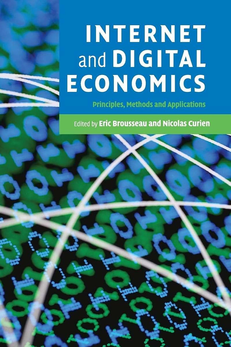 Internet and Digital Economics: Principles, Methods and Applications