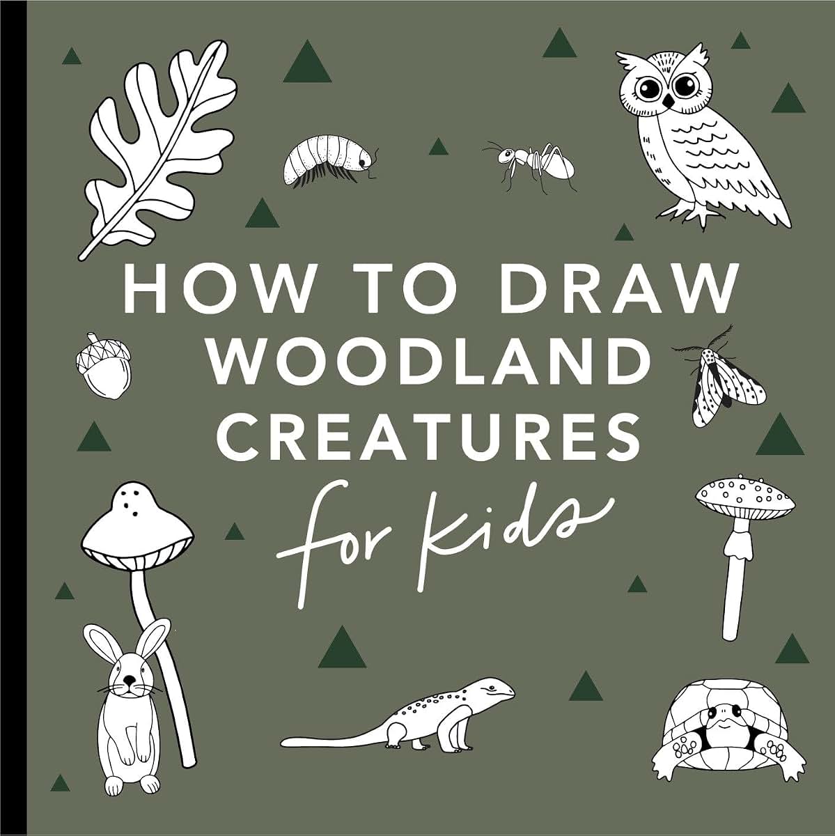 Mushrooms & Woodland Creatures: How to Draw Books for Kids with Woodland Creatures, Bugs, Plants, and Fungi (How to Draw For Kids Series)