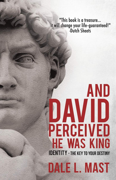 And David Perceived He Was King by Mast, Dale L