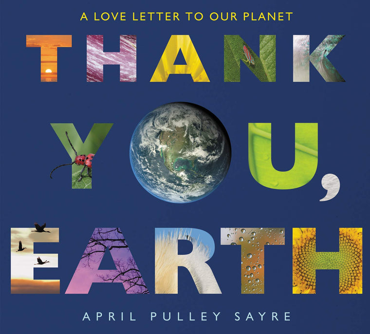 Thank You, Earth: A Love Letter to Our Planet - A Stunning Green Prize Photography and Poetry Book Winner About Nature and Science