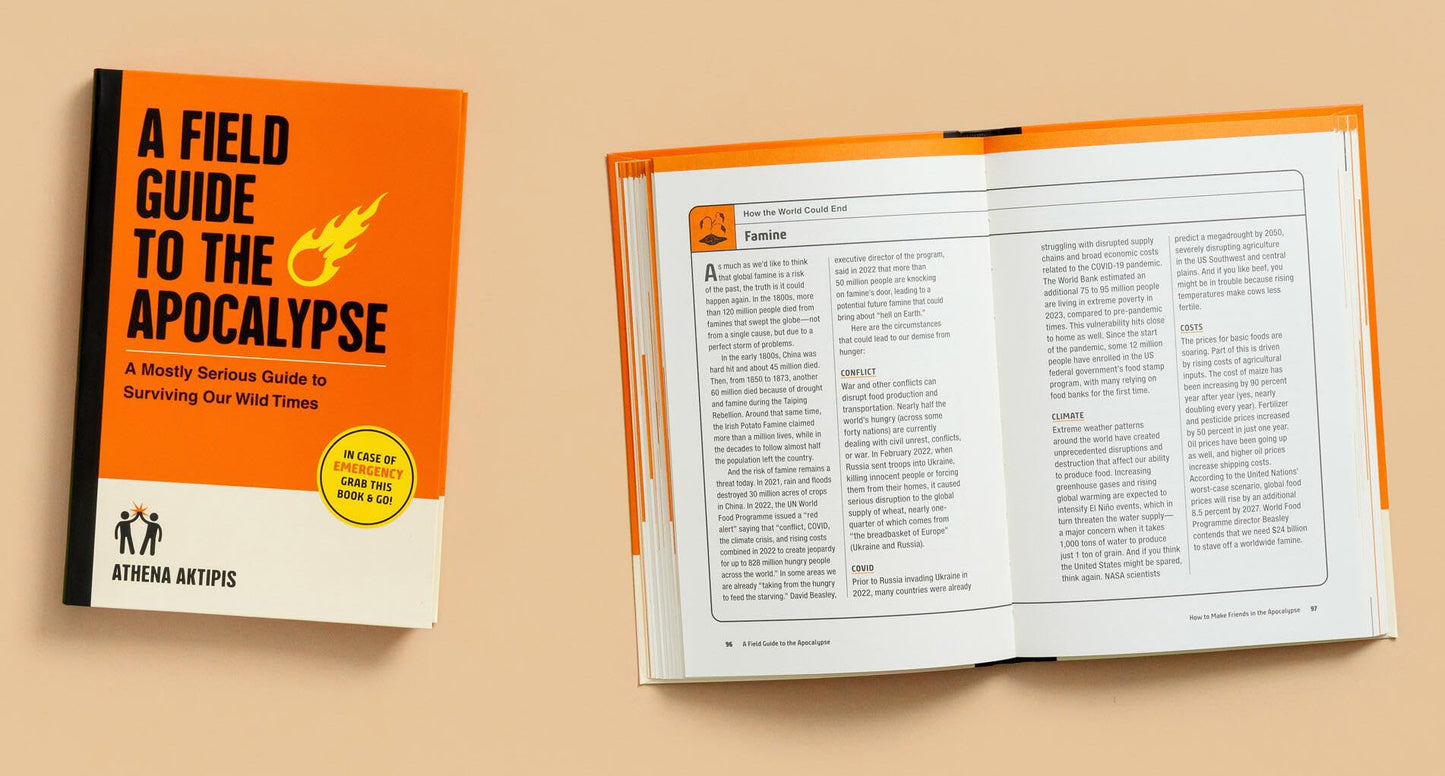 A Field Guide to the Apocalypse: A Mostly Serious Guide to Surviving Our Wild Times