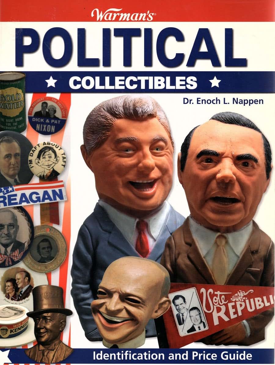 Warman's Political Collectibles: Identification and Price Guide (Warmans)