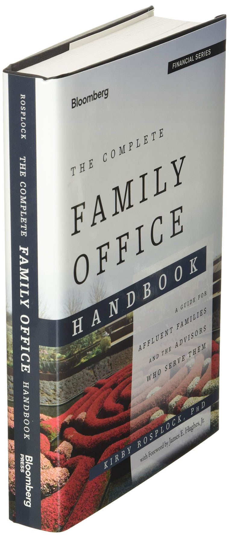 The Complete Family Office Handbook: A Guide for Affluent Families and the Advisors Who Serve Them — back cover