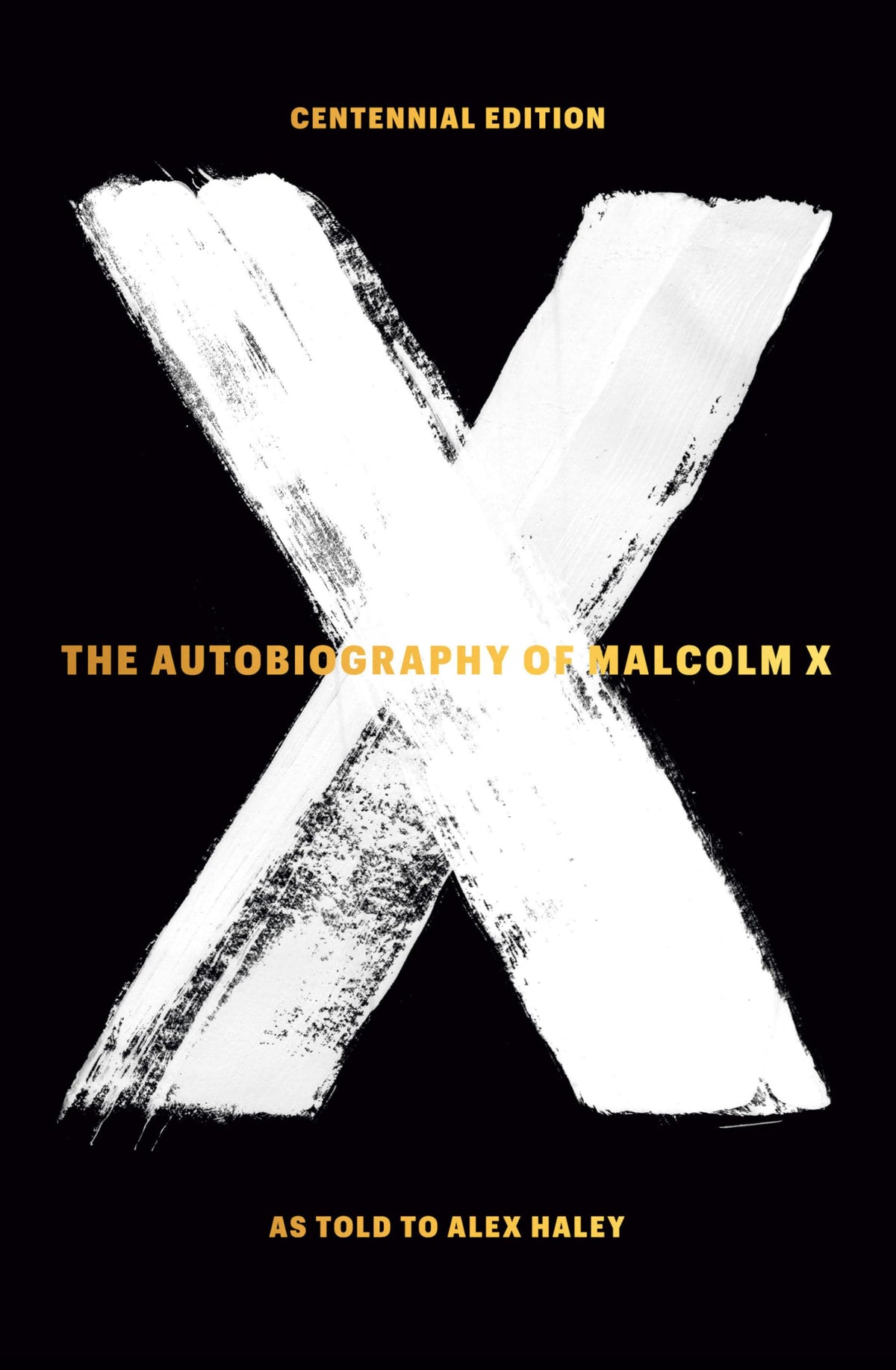 The Autobiography of Malcolm X (As told to Alex Haley)