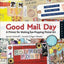 Good Mail Day: A Primer for Making Eye-Popping Postal Art