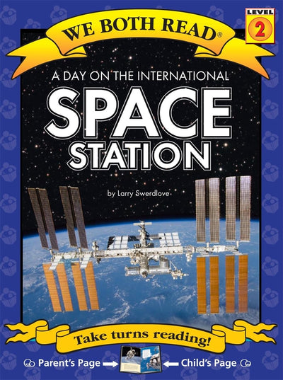 We Both Read-A Day on the International Space Station (We Both Read: Level 2)