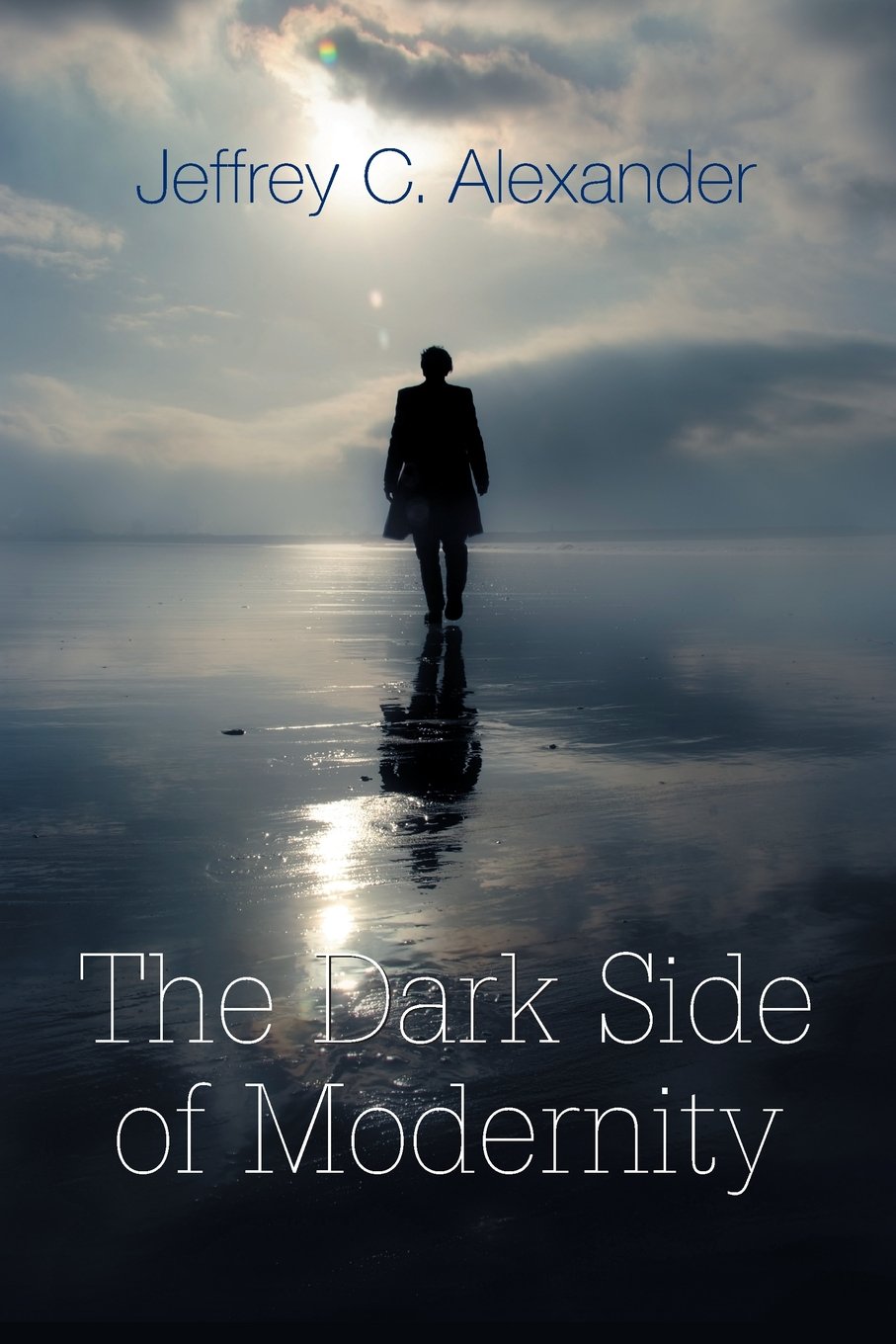 The Dark Side of Modernity