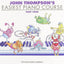 John Thompson's Easiest Piano Course - Part 4  Piano Sheet Music for Children  Level 2 (Late Elementary)  Piano Method Book with Colorful Illustrations and Fun Exercises for Beginners