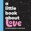 A Little Book About Love