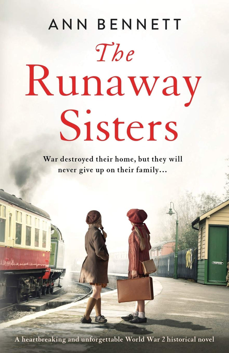 The Runaway Sisters: A heartbreaking and unforgettable World War 2 historical novel