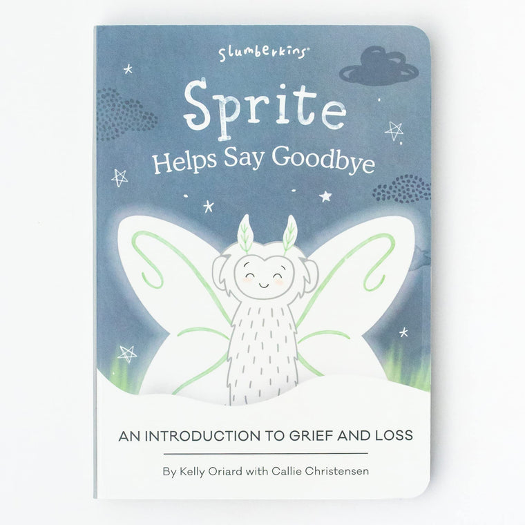 Slumberkins Sprite Helps Say Goodbye: An Introduction to Grief and Loss  Promotes Grief & Loss  Social Emotional Tools for Ages 0+