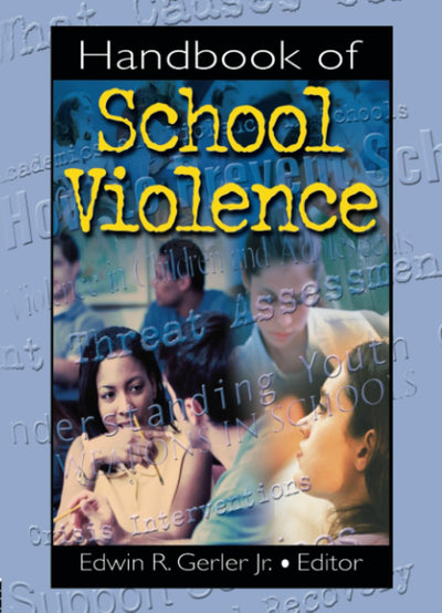 Handbook of School Violence