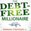 The Debt-Free Millionaire: Winning Strategies to Creating Great Credit and Retiring Rich