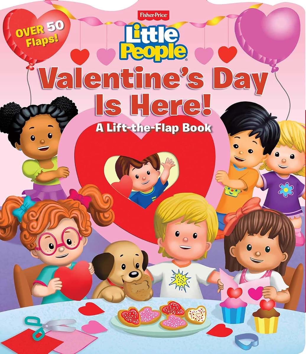 Fisher-Price Little People: Valentine's Day Is Here! (Lift-the-Flap)