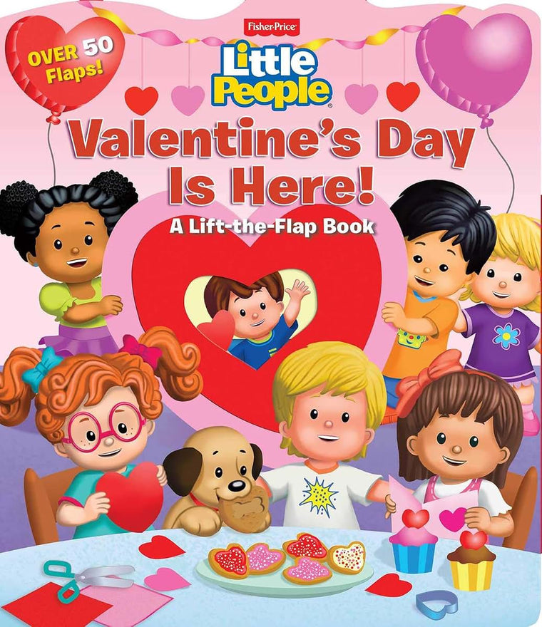 Fisher-Price Little People: Valentine's Day Is Here! (Lift-the-Flap)