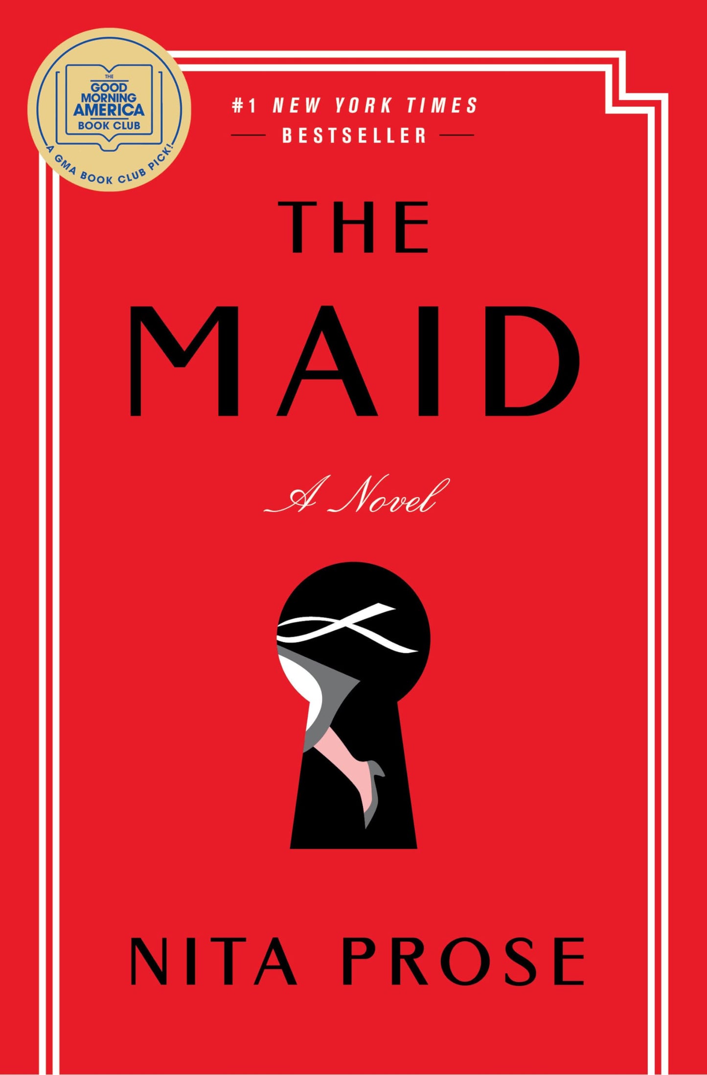 The Maid: A GMA Book Club Pick: A Novel (Molly the Maid) by