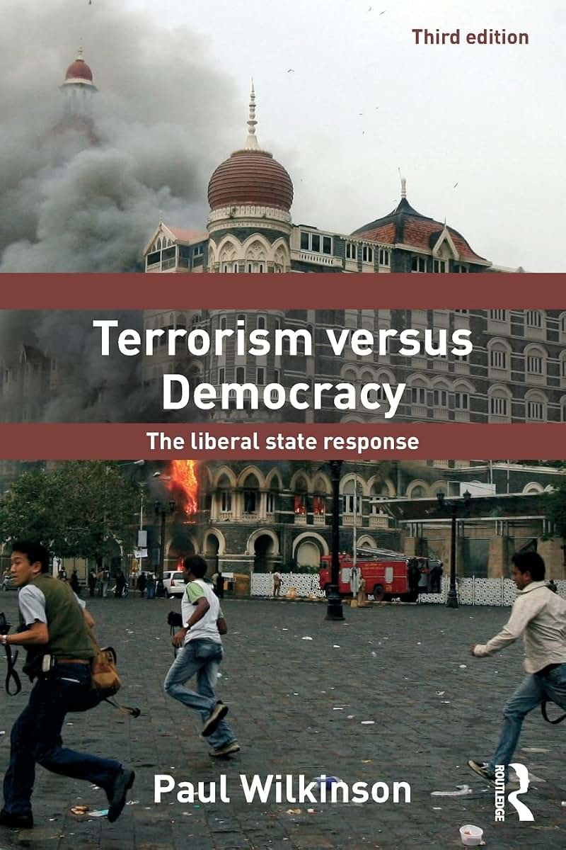 Terrorism Versus Democracy: Third Edition (Political Violence)